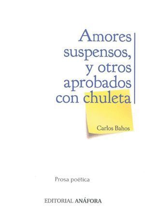 AMORES SUSPENSOS Y OTROS APROBADOS CON CHULETA