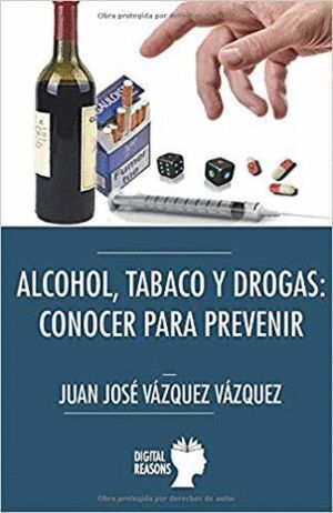 ALCOHOL TABACO DROGAS CONOCER PARA PREVENIR