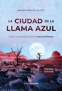 CIUDAD DE LA LLAMA AZUL LUCES Y SOMBRAS SOBRE EL CERRO,LA