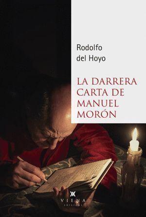 DARRERA CARTA DE MANUEL MORON,LA
