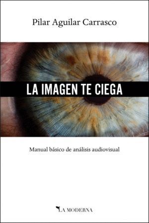 IMAGEN TE CIEGA,LA
