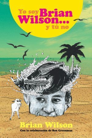 YO SOY BRIAN WILSON Y TU NO