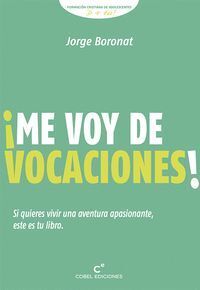 ME VOY DE VOCACIONES