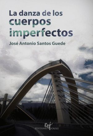 DANZA DE LOS CUERPOS IMPERFECTOS,LA