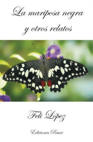 LA MARIPOSA NEGRA Y OTROS RELATOS