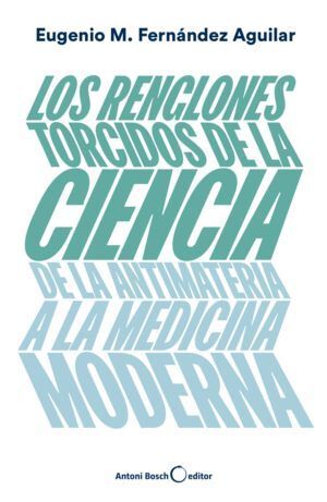 RENGLONES TORCIDOS DE LA CIENCIA,LOS