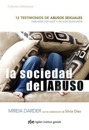 SOCIEDAD DEL ABUSO,LA