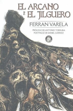 ARCANO Y EL JIGUERO,EL