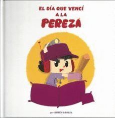 DIA QUE VENCI A LA PEREZA,EL