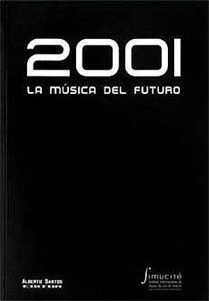 2001. LA MUSICA DEL FUTURO