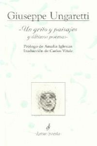 UN GRITO Y PAISAJES Y ULTIMOS POEMAS