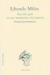ACCION QUE EN UN MOMENTO CREI GRACIA