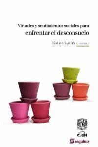 ENFRENTAR EL DESCONSUELO VIRTUDES Y SENTIMIENTOS SOCIAL