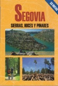 SEGOVIA SIERRAS HOCES Y PINARES
