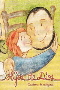 HIJOS DE DIOS CUADERNO CATEQUESIS 1ºEP