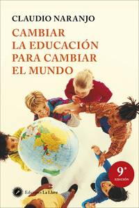 CAMBIAR LA EDUCACION PARA CAMBIAR EL MUNDO 5ªED.