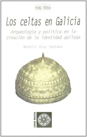 CELTAS EN GALICIA,LOS