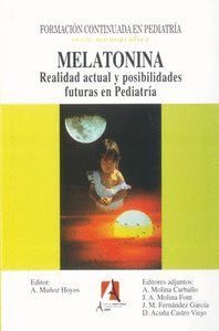 MELATONINA REALIDAD ACTUAL Y POSIBLIDADES FUTURA