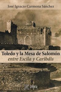TOLEDO Y LA MESA DE SALOMON