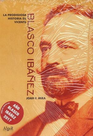 PRODIGIOSA HISTORIA DE VICENTE BLASCO IBAÑEZ CASTELLANO