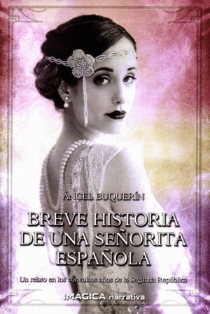 BREVE HISTORIA DE UNA SEÑORITA ESPAÑOLA