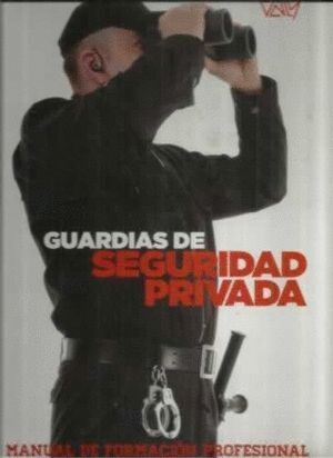 GUARDIAS DE SEGURIDAD PRIVADA