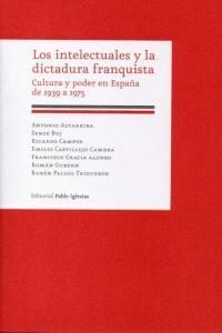 INTELECTUALES Y LA DICTADURA FRANQUISTA,LOS