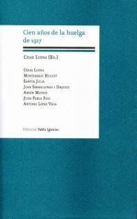 CIEN AÑOS DE LA HUELGA DE 1917