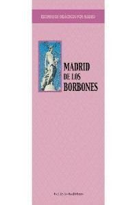 MADRID DE LOS BORBONES RECORRIDOS