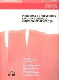 PROGRAMA PREVENC.ESCOLAR CONTRA VIOLENCIA GENERO I