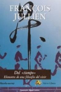 DEL TIEMPO ELEMENTOS DE UNA FILOSOFIA DEL VIVIR
