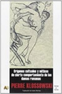 ORIGENES CULTURALES Y MITICOS DE CIERTO COMPORTAMIENTO DE L