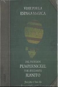 VIAJE POR LA ESPAÑA MAGICA DEL PROFESOR PUMPERNICKEL