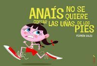 ANAIS NO SE QUIERE CORTAR LAS UÑAS DE LOS PIES