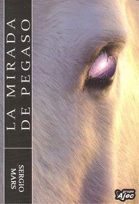 MIRADA DE PEGASO,LA