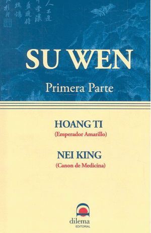 SU WEN HUANG DI NEI JING SO OUENN 1 PARTE