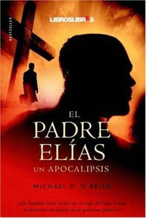 PADRE ELIAS UN APOCALIPSIS