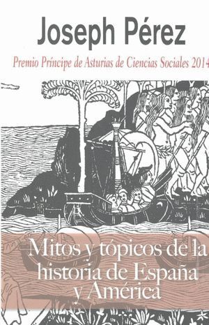 MITOS Y TOPICOS HISTORIA DE ESPAÑA Y AMERICA