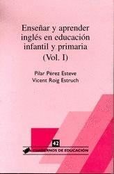 ENSEÑAR APRENDER INGLES E.I.P VOL I