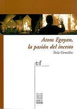 ATOM EGOYAN, LA PASION DEL INCESTO