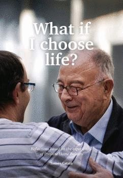 WHAT IF I CHOOSE LIFE