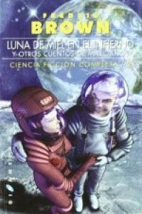 LUNA DE MIEL EN EL INFIERNO CIENCIA FICCION COMPLETA 2