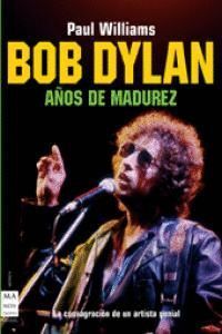BOB DYLAN AÑOS DE MADUREZ