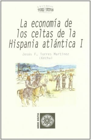 ECONOMIA DE LOS CELTAS EN HISPANIA ATLANTICA,LA