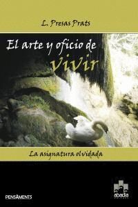 ARTE Y OFICIO DE VIVIR,EL