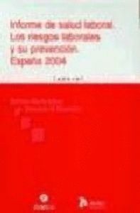 INFORME DE SALUD LABORAL. LOS RIESGOS LABORALES Y SU PREVENC