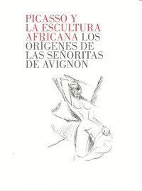 PICASSO Y LA ESCULTURA AFRICANA