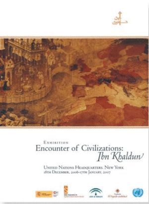 EXHIBITION ENCOUNTER OF CIVILISATIONS IBN KHALDUN