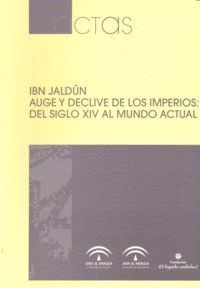 IBN JALDUN AUGE Y DECLIVE IMPERIOS DEL SIGLO XIV