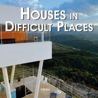 HOUSES DIFFICULT PLACES